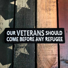 Our Veterans Should Come Before Any Refugee Patch