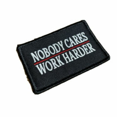 Nobody Cares, Work Harder Morale Patch / Hook Backing