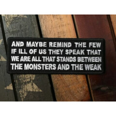 We Are All That Stands Between the Monsters and the Weak Patch 