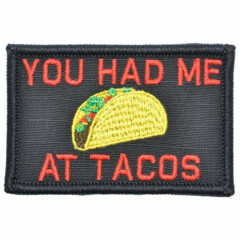 You Had Me At Tacos - 2x3 Patch