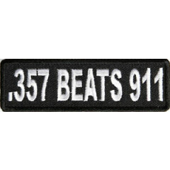 .357 Beats 911 Iron on 2nd Amendment Patch 3.75x1.25 Inch Embroidered