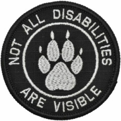 Not All Disabilities Are Visible Service Dog - 3 inch Round Patch