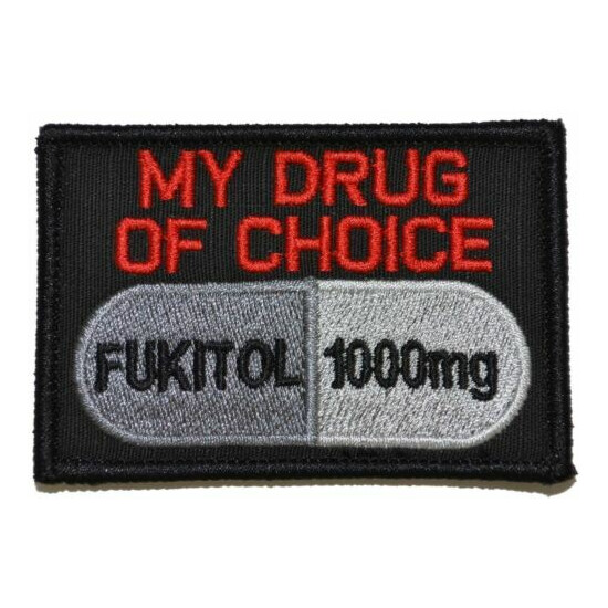 Fukitol, My Drug of Choice - 2x3 Patch {2}