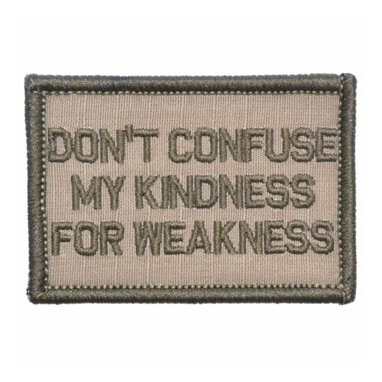 Don't Confuse My Kindness For Weakness - 2x3 Patch {8}