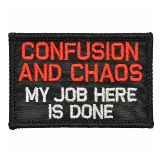 Confusion and Chaos My Job Here Is Done - 2x3 Patch {3}