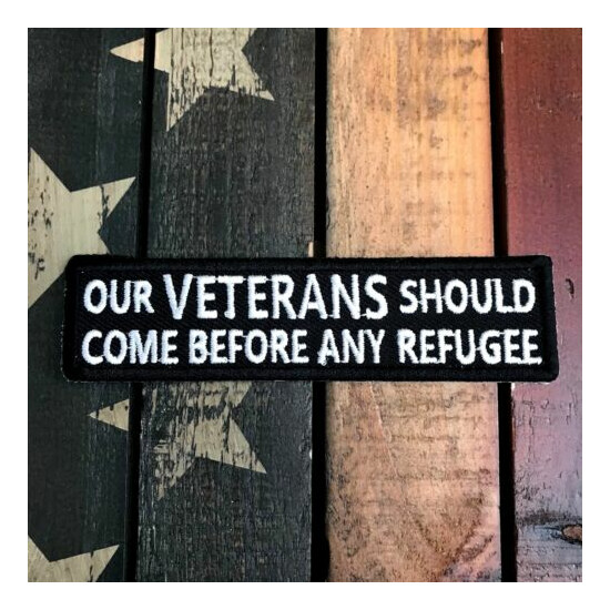 Our Veterans Should Come Before Any Refugee Patch {1}