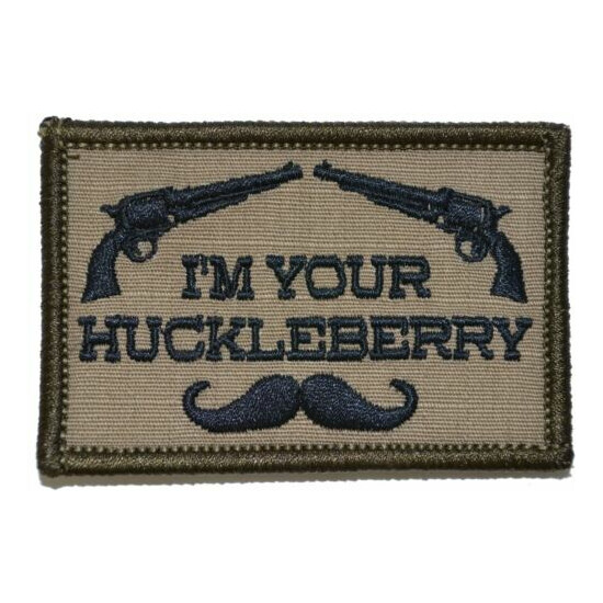 I'm Your Huckleberry - 2x3 Hat Patch {4}