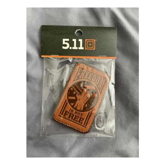 NEW 5.11 Tactical Freedom Is Not Free Leather Hook Back Morale Patch 81796 {1}
