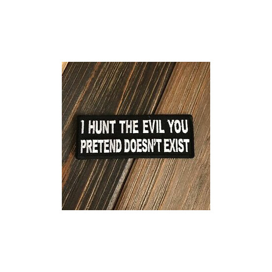 I Hunt The Evil You Pretend Doesn't Exist Patch {1}
