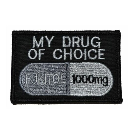 Fukitol, My Drug of Choice - 2x3 Patch {6}