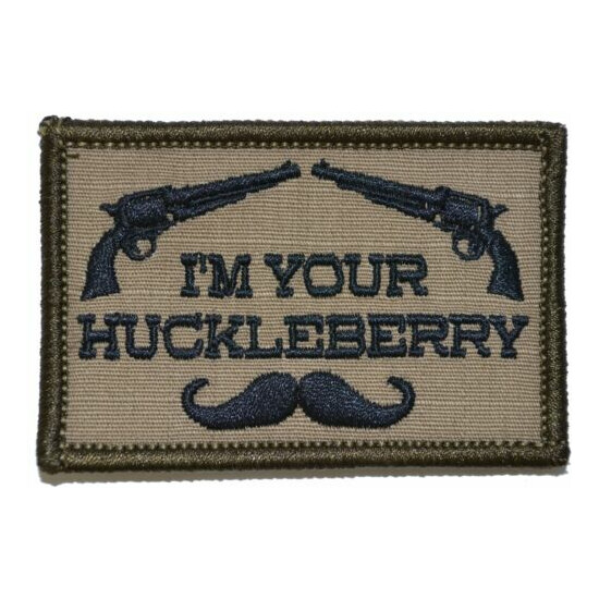 I'm Your Huckleberry - 2x3 Hat Patch {10}